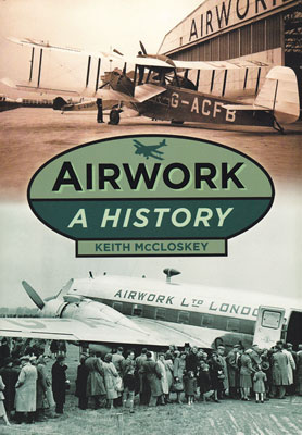 Airwork: A History Book by Keith McCloskey